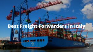 Best Freight Forwarders in Italy