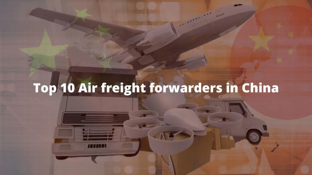 Top 10 Air freight forwarders in China