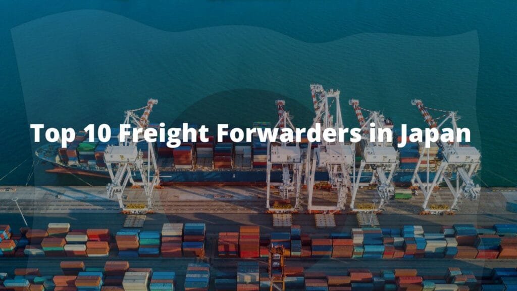 Top 10 Freight Forwarders in Japan