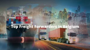 Top Freight Forwarders in Belgium