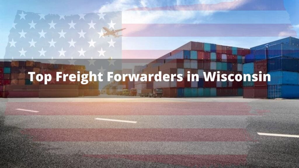 Top Freight Forwarders in Wisconsin
