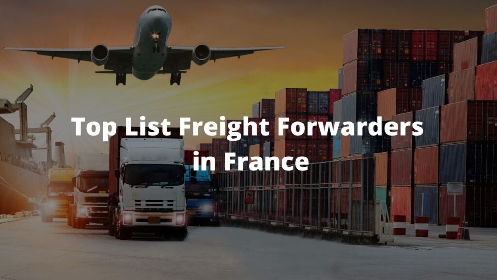 Top Freight Forwarders in France/ Directory of Licensed firms