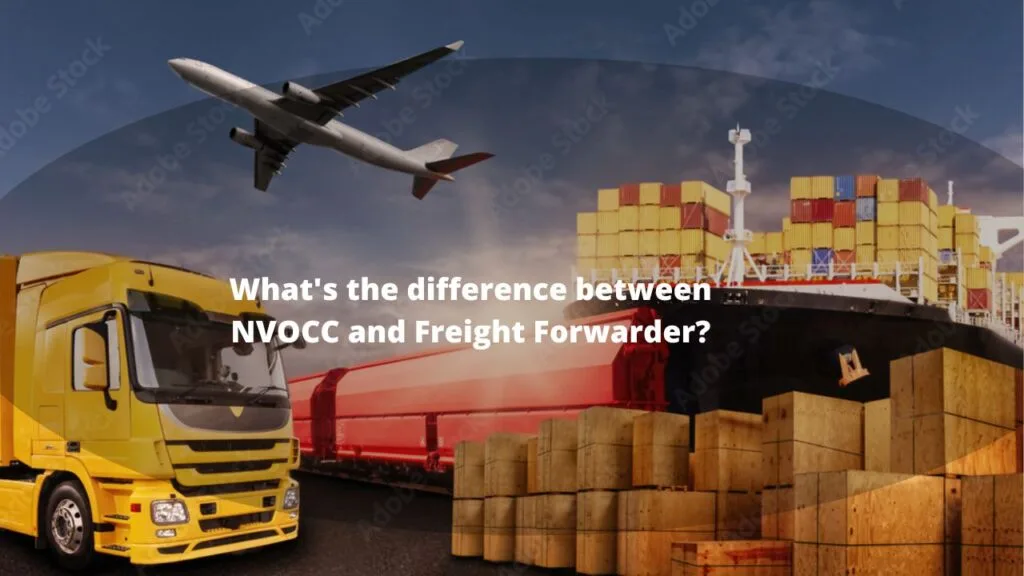 What's the difference between NVOCC and Freight Forwarder (1)