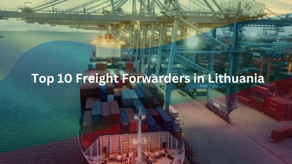 Top 10 Freight Forwarders in Lithuania