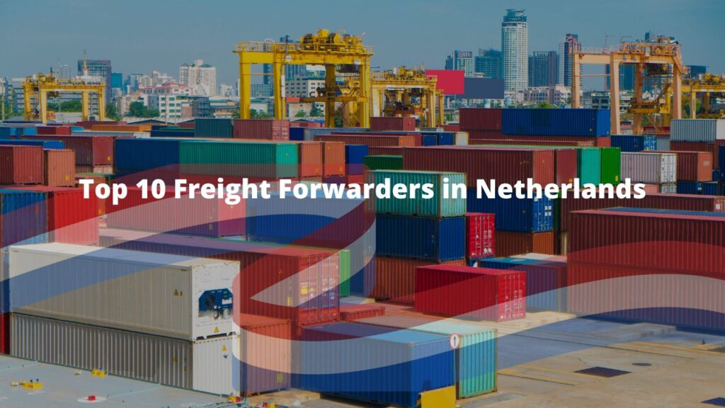 Top 10 Freight Forwarders in Netherlands  - DFH global Logistics