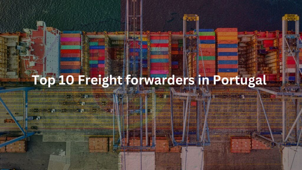 Top 10 Freight forwarders in Portugal