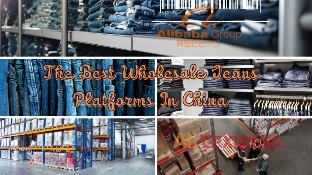 The Best Wholesale Jeans Platforms In China